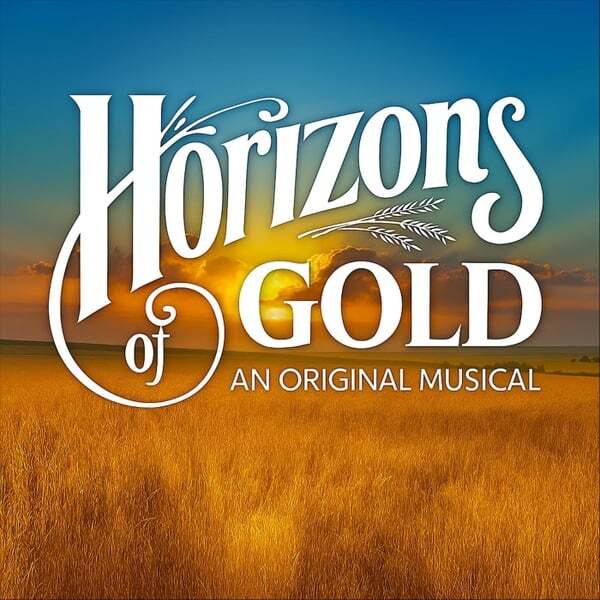 Cover art for Horizons of Gold, An Original Musical